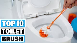 Best Toilet Brush In 2024 - Top 10 Toilet Brushes Review