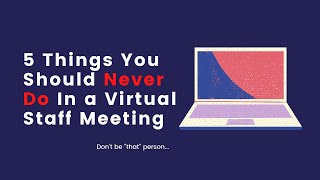5 Things You Should Never Do in a Zoom Meeting - (Fun)