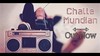 Challe Mundian | New Punjabi Song | lyrical Video | Sabar