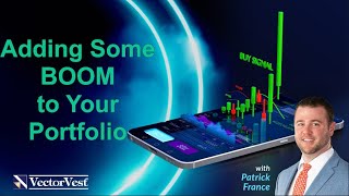 Adding Some BOOM to Your Portfolio - Mobile Coaching With Patrick France | VectorVest