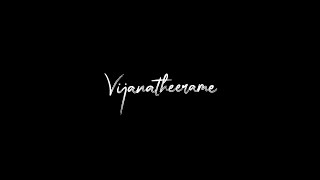 Vijanatheerame | Theevandi | Black Screen Malayalam Songs Whatsapp Status