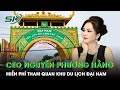 Sáng 26/9:Bà Phương Hằng sẽ miễn phí vé vào KDL Đại Nam trong 4 ngày,giao lưu trực tiếp với du khách