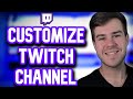 HOW TO CUSTOMIZE YOUR TWITCH CHANNEL IN 2023 ✅(Make Twitch Panels, Banner Setup & MORE)