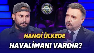 Hangi ülkede havalimanı vardır? - Kim Milyoner Olmak İster? 1139. Bölüm