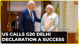 ‘Absolutely Success’: US Lauds India For G20 Summit, Calls G20 Delhi Declaration A Success