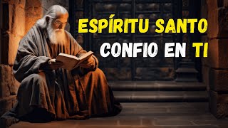 ESPÍRITU SANTO, Enséñame a CONFIAR y ESPERAR en Tus RESPUESTAS