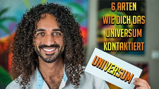 6 Möglichkeiten wie das Universum dir Botschaften schickt !