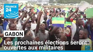 Gabon : les militaires peuvent candidater aux élections • FRANCE 24