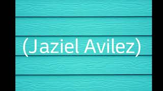 Rosas y Jazmines-Jaziel Avilez  (LETRA)