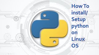 3.Complete Python Basics for Automation-Python setup on Linux OS