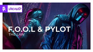 F.O.O.L & PYLOT - The Law [Monstercat Release]