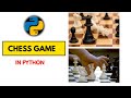 Chess game in python - simple program | python chess game
