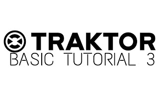 Traktor 2020 Basic Tutorial Part.3