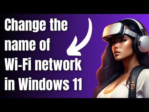 How to Change a Network Name in Windows 11