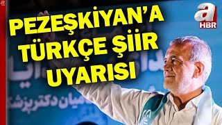 İran Cumhurbaşkanı Pezeşkiyan'a Türkçe Şiir Okuduğu İçin Uyarı! | A Haber