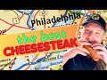 Finding Philly’s Best Cheesesteak