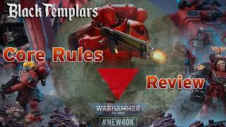 11th Edition Core Rules Review - What this means for Black Templars!