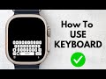 Apple Watch: How To Enable Keyboard