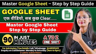 Google Sheet Full Course in One Shot | Google Sheet Tutorial for Beginners | MS Excel vs GoogleSheet