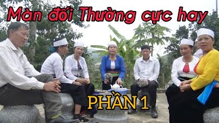 Màn rằng thường, bộ mẹng đối đáp nhau có 1-0-2 nghe mà mê. Phần I