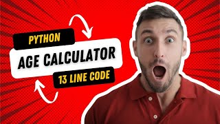 Python Age Calculator For Beginners | Python Programming | Framework