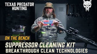 The Ultimate Cleaning Kit | Suppressor Cleaning | Breakthrough Clean Technologies | On The Bench