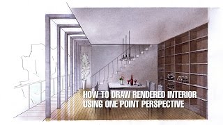 How To Draw Rendered Interior - Using One Point Perspective