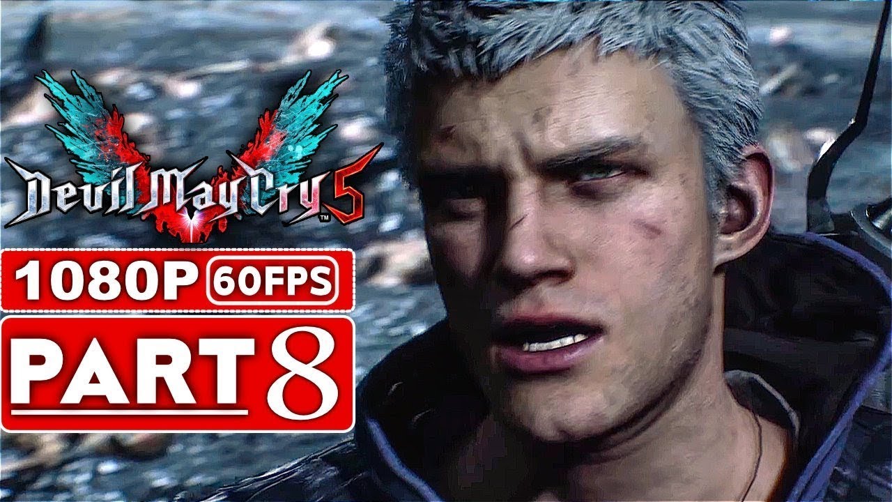 DEVIL MAY CRY 5 Walkthrough Gameplay Part 8 - (DMC5) | Pk Battle - YouTube