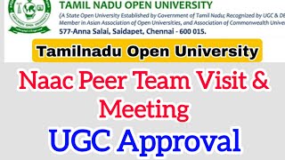 Tamilnadu open university ugc approval - Naac peer team visiting 🤝