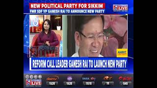 Sikkim : Former SDF VP Ganesh Rai to announce new party on Nov 13