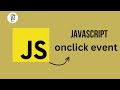 JavaScript Onclick Event || JavaScript Event