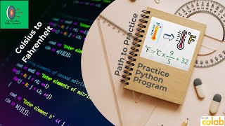 Convert Celsius to Fahrenheit in Python | Google Colab Tutorial