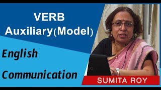 VERB Auxiliary (Modal) -English Communication || Prof Sumita Roy || Lesson-13 || IMPACT || 2019