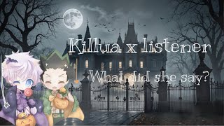 ||Killua x Listener|| haunted Mansion||ft.the gang||