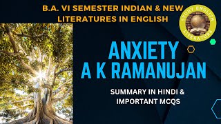 Anxiety - A K Ramanujan Summary and MCQs in Hindi