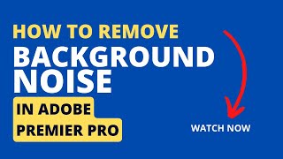 How to remove the background noise from a video in premiere pro | adobe premier pro