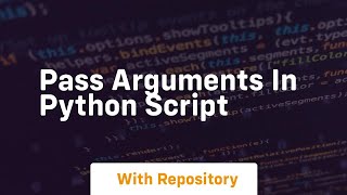 pass arguments in python script