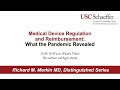 Medical Device Regulation and Reimbursement: What the Pandemic Revealed