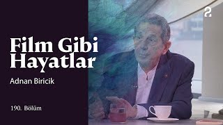 Adnan Biricik | Film Gibi Hayatlar | 190. Bölüm @trt2