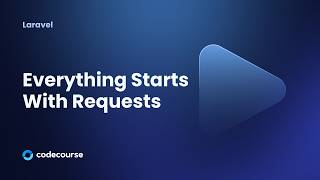 Everything Starts With Requests