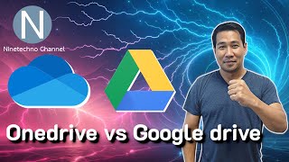 Onedrive vs Google drive เลือกใช้งานให้ตรงกับความต้องการ