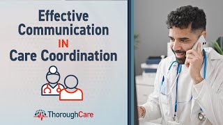 Effective Communication in Care Coordination