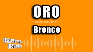 Bronco - Oro (Versión Karaoke)