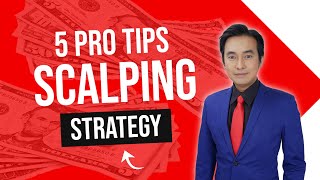 5 Pro Tip for Scalping ทริกสำหรับการเทรดสั้น