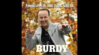 Burdy - Feestuh tot het licht wordt