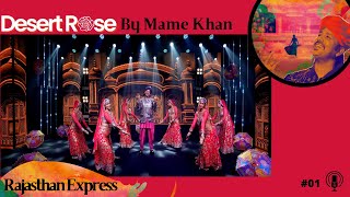 Rajasthan Express |  Desert Rose by Mame Khan | Official Music Video | Latest Dance Song