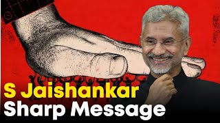 S Jaishankar Sharp Message
