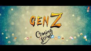 Gen - Z ( Short film trailer )