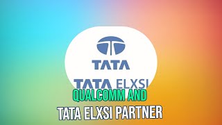 Revolutionizing SDV Development: Qualcomm \u0026 Tata Elxsi's Groundbreaking Partnership