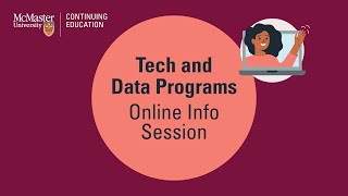 Technology & Data Programs Info Session 2023 – Presented by McMaster Continuing Education